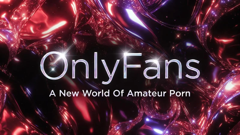 Shiny background with stars and glistening metal with the words OnlyFans A New World Of Amateur Porn written at the center
