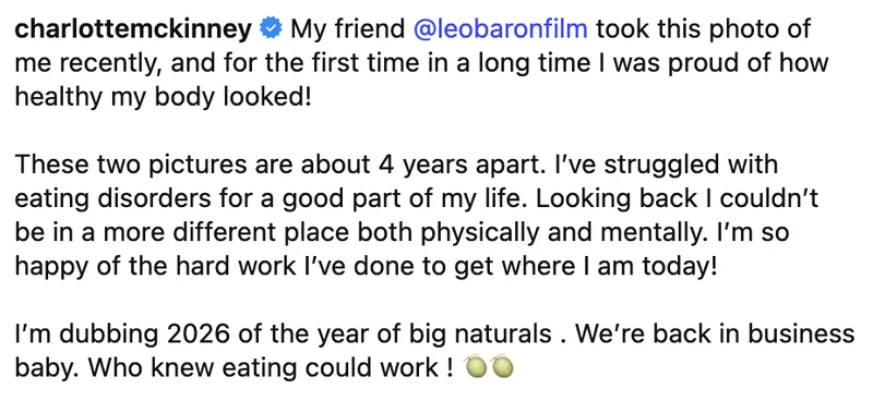 CharlotteMcKinney4YearsApart3 Instagram post by charlottemckinney reflecting on progress overcoming eating disorders, expressing pride in her body and mental health, and mentioning two photos taken four years apart, with optimism for the future.