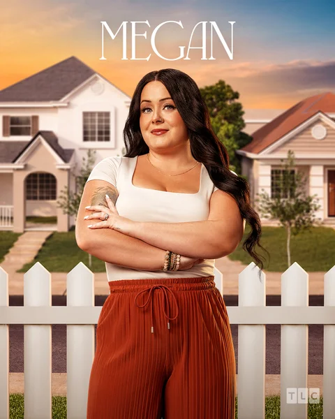 A woman with long dark hair stands in front of a white picket fence, houses, and a sunset sky. She wears a white top and orange pants, arms crossed, with MEGAN written above. TLC logo appears in the corner.